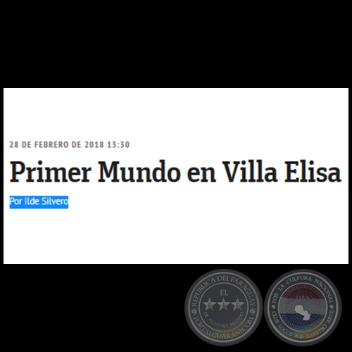 PRIMER MUNDO EN VILLA ELISA - Por ILDE SILVERO - Miércoles, 28 de Febrero de 2018   